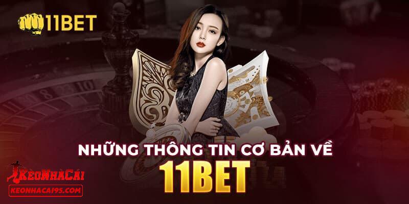 Một số thông tin cần nắm về nhà cái 11BET Một số thông tin cần nắm về nhà cái 11BET