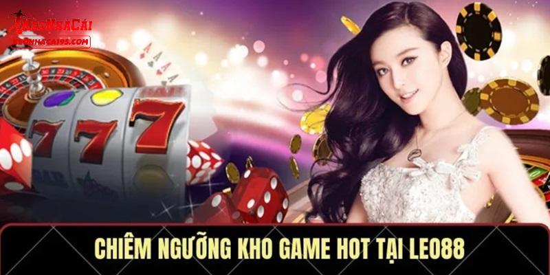 Những sản phẩm đỉnh cao tại LEO88