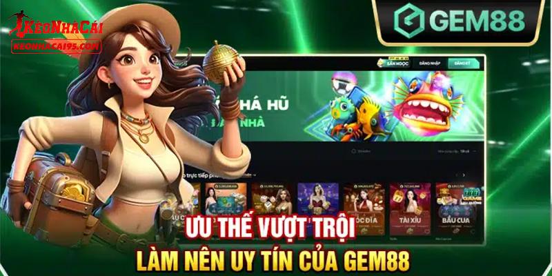 Điểm mạnh của nhà cái GEM88 Điểm mạnh của nhà cái GEM88