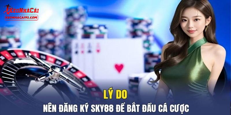 Những ưu điểm vượt trội chỉ có tại SKY88